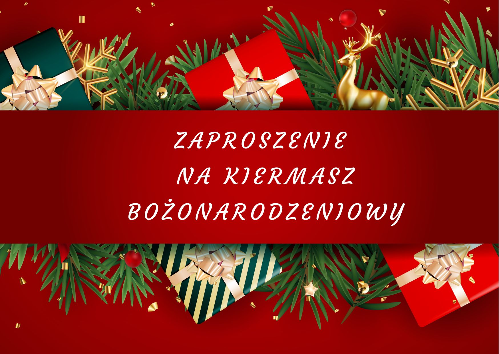 ZAPROSZENIE NA KIERMASZ BOŻONARODZENIOWY